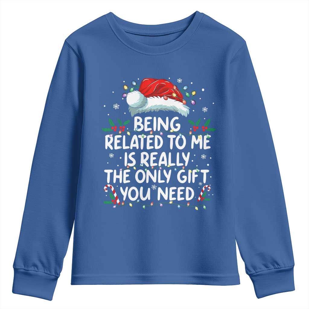 Being Related To Me Funny Christmas Youth Sweatshirt Family Xmas Pajamas TS10 Royal Blue Print Your Wear