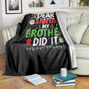 Dear Santa My Brother Did It Funny Christmas Throw Blanket Boys Girls Kids TS10 Print Your Wear