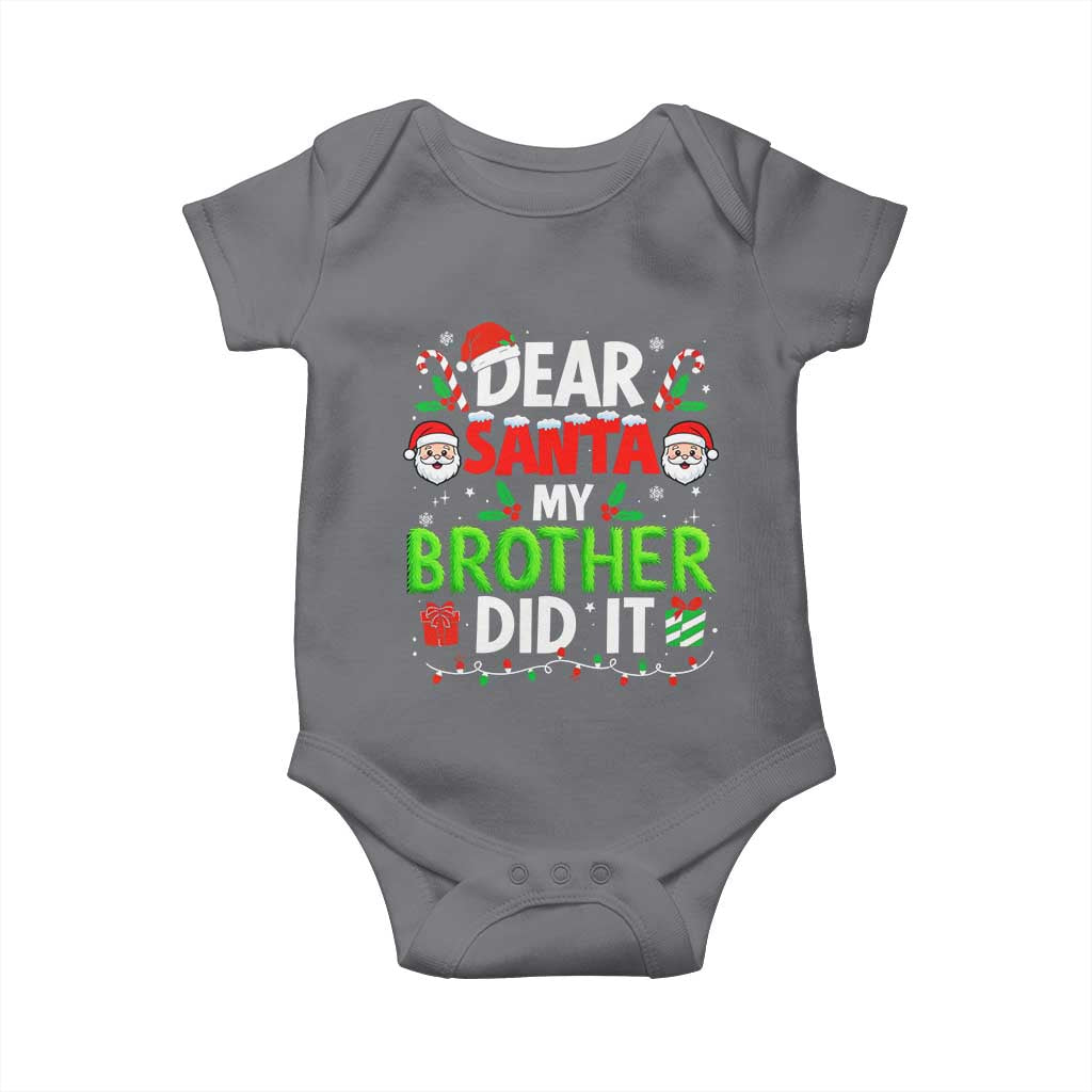 Dear Santa My Brother Did It Funny Christmas Baby Onesie Boys Girls Kids TS10 Charcoal Print Your Wear