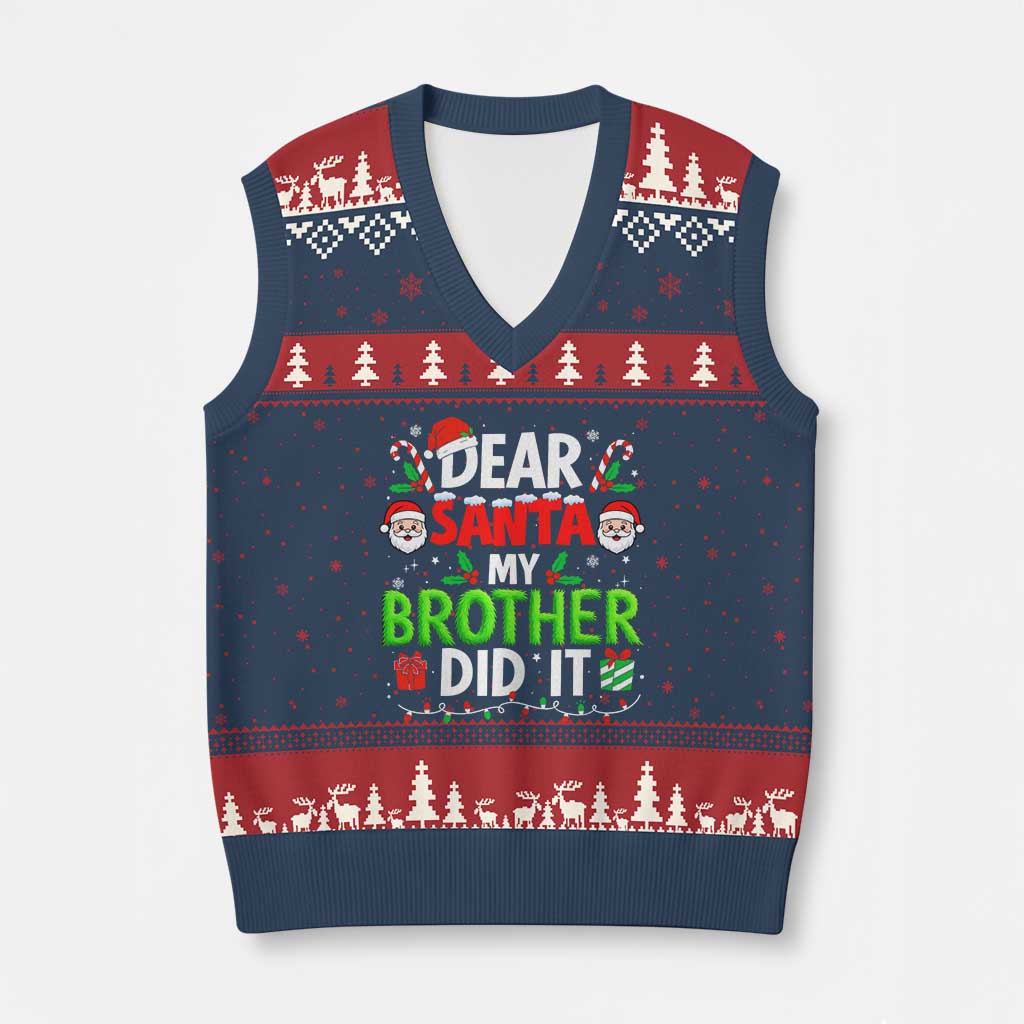 Dear Santa My Brother Did It Funny Xmas V-Neck Knit Sweater Vest Boys Girls Kids TS10 Navy Red Print Your Wear