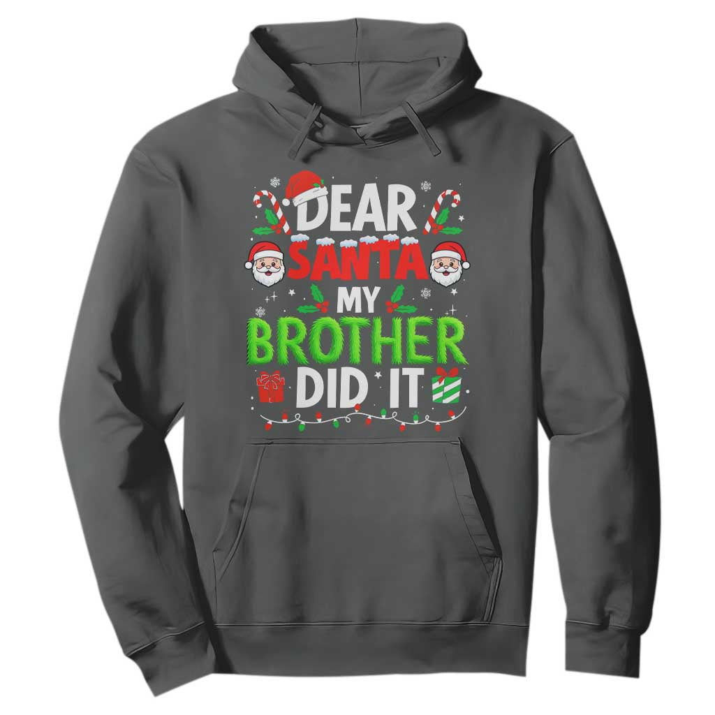 Dear Santa My Brother Did It Funny Christmas Hoodie Boys Girls Kids TS10 Dark Heather Print Your Wear