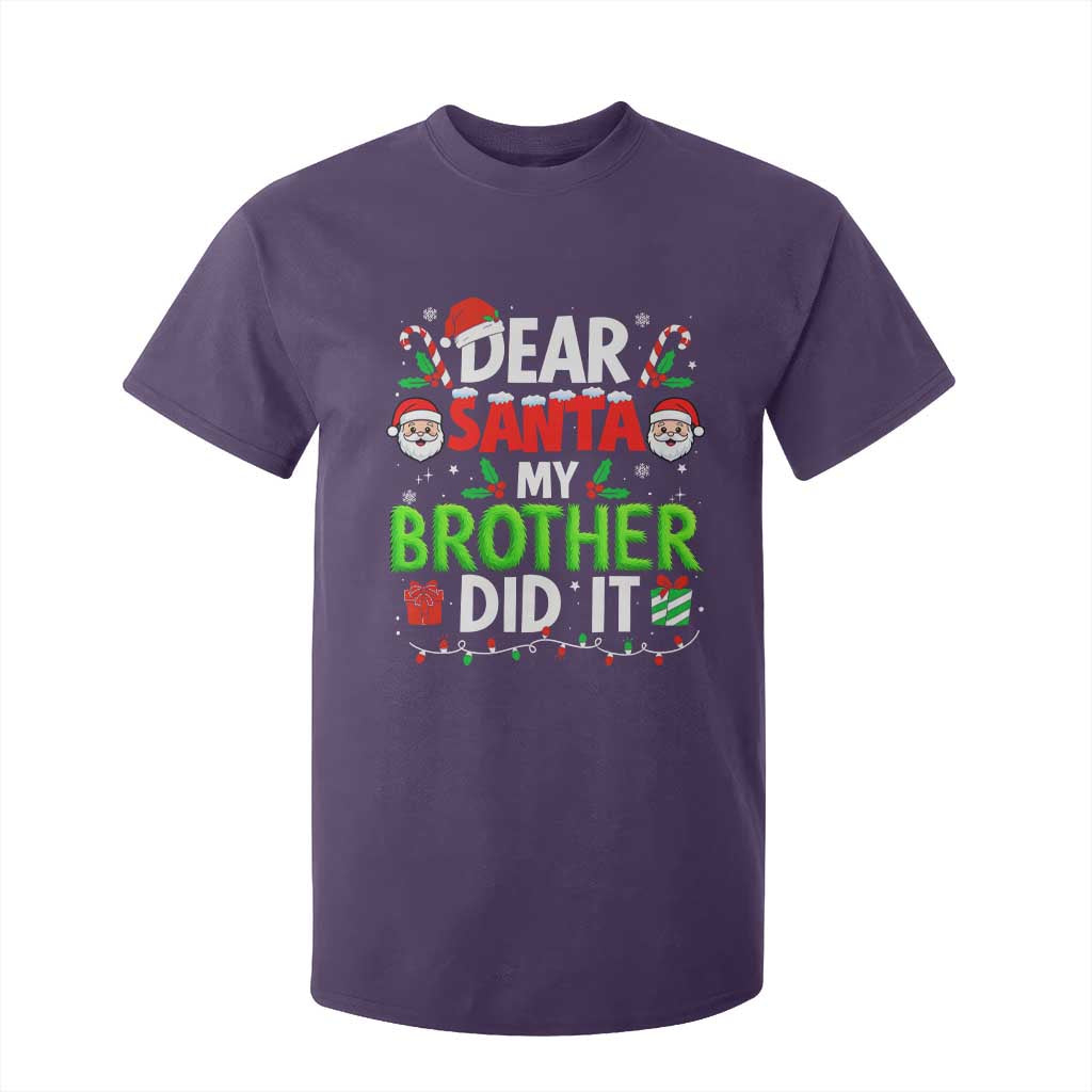 Dear Santa My Brother Did It Funny Christmas T Shirt For Kid Boys Girls Kids - Print Your Wear