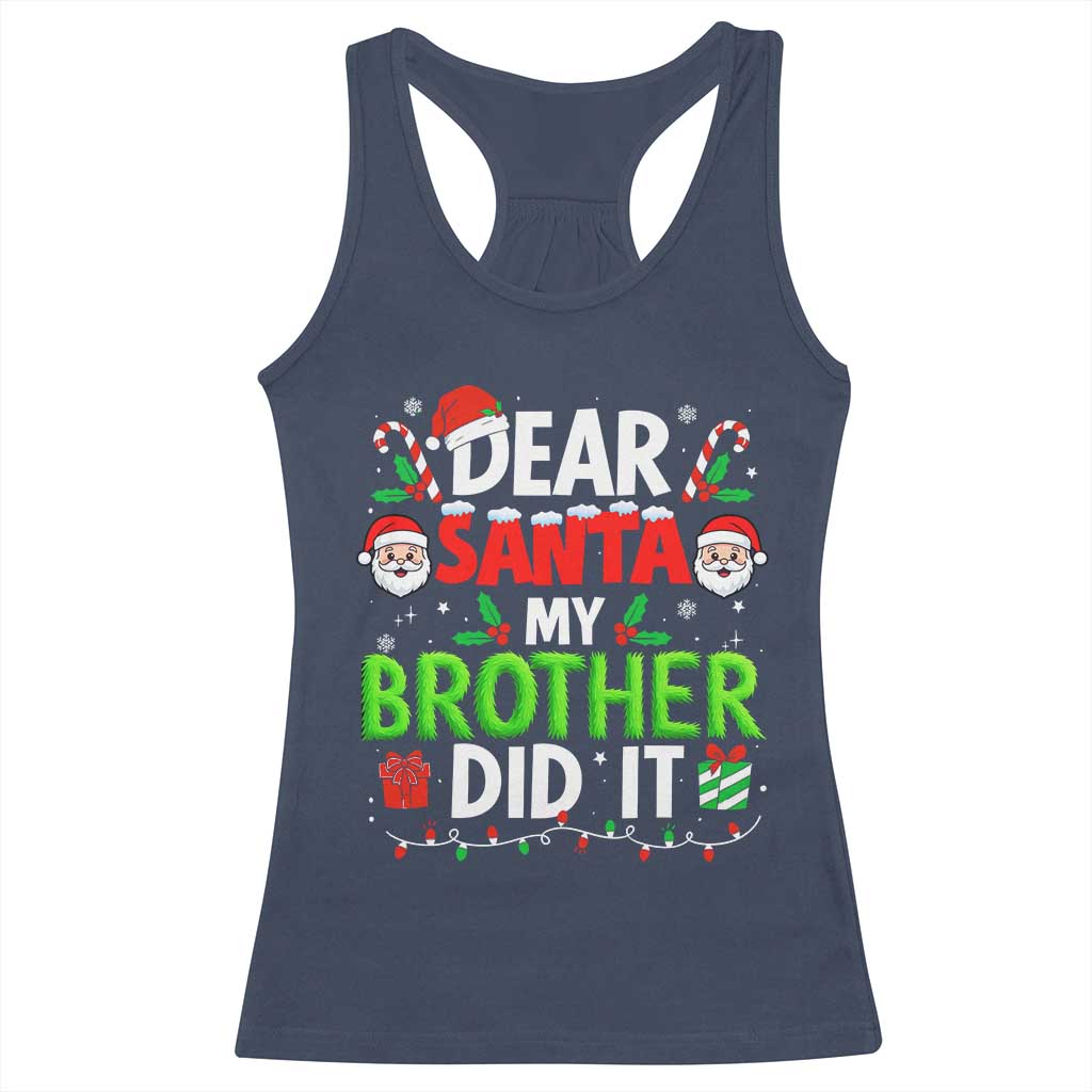 Dear Santa My Brother Did It Funny Christmas Racerback Tank Top Boys Girls Kids TS10 Navy Print Your Wear