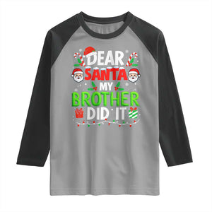 Dear Santa My Brother Did It Funny Christmas Raglan Shirt Boys Girls Kids TS10 Sport Gray Black Print Your Wear