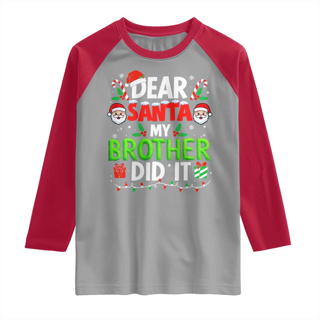 Dear Santa My Brother Did It Funny Christmas Raglan Shirt Boys Girls Kids TS10 Sport Gray Red Print Your Wear