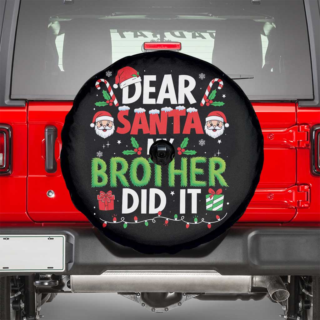Dear Santa My Brother Did It Funny Christmas Spare Tire Cover Boys Girls Kids TS10 Black Print Your Wear