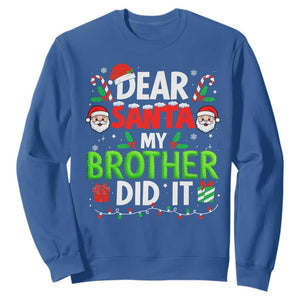Dear Santa My Brother Did It Funny Christmas Sweatshirt Boys Girls Kids TS10 Royal Blue Print Your Wear