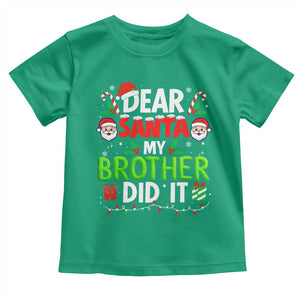 Dear Santa My Brother Did It Funny Christmas Toddler T Shirt Boys Girls Kids TS10 Irish Green Print Your Wear