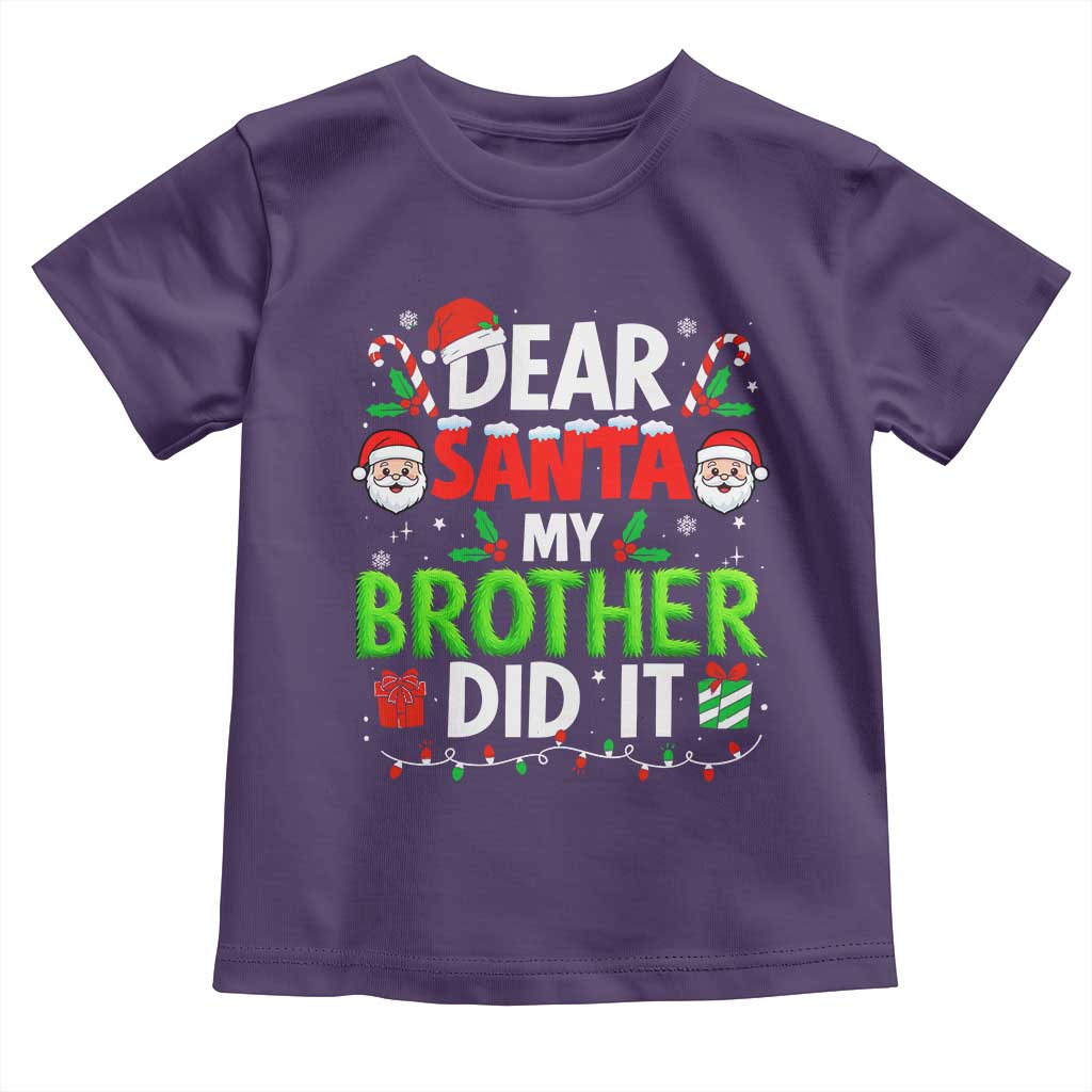Dear Santa My Brother Did It Funny Christmas Toddler T Shirt Boys Girls Kids TS10 Purple Print Your Wear