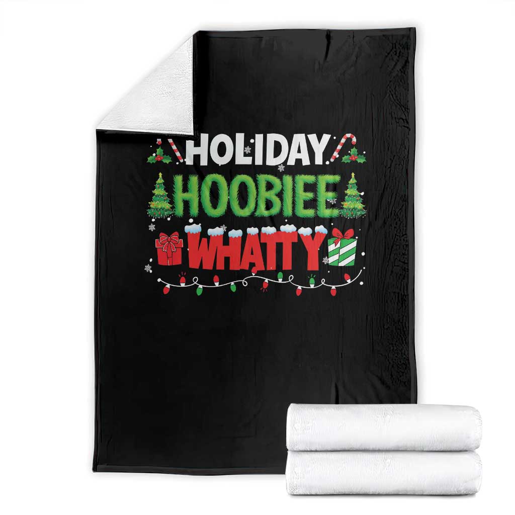 Holiday Hoobie Whatty Throw Blanket Funny Christmas Movie TS10 Black Print Your Wear