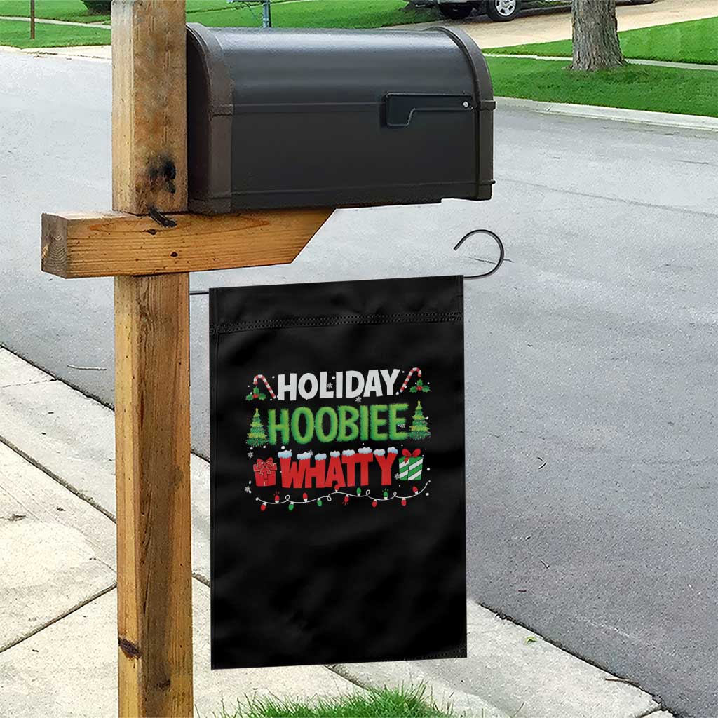 Holiday Hoobie Whatty Garden Flag Funny Christmas Movie TS10 Print Your Wear