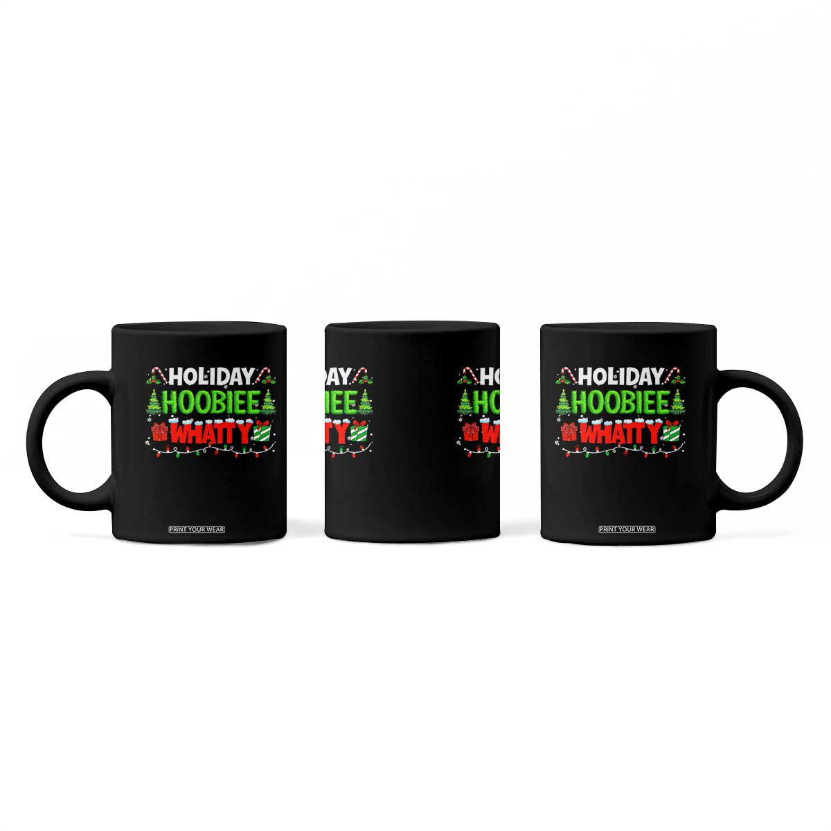 Holiday Hoobie Whatty Coffee Mug Funny Christmas Movie TS10 Print Your Wear