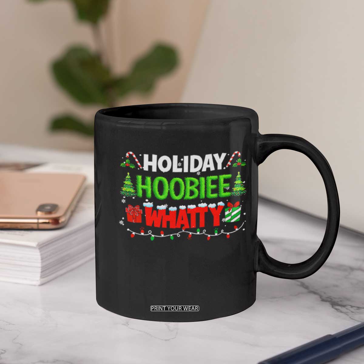 Holiday Hoobie Whatty Coffee Mug Funny Christmas Movie TS10 Print Your Wear