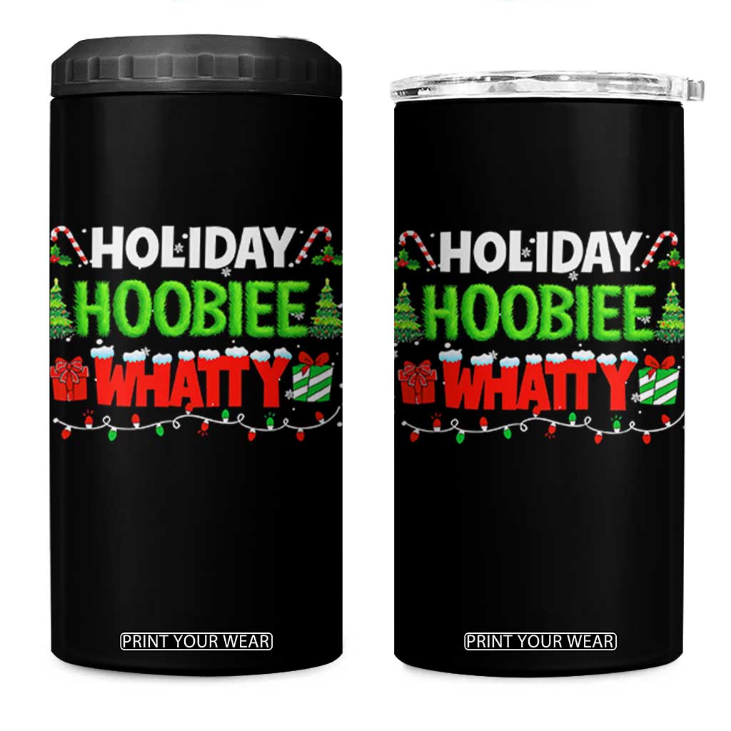 Holiday Hoobie Whatty 4 in 1 Can Cooler Tumbler Funny Christmas Movie TS10 One Size: 16 oz Black Print Your Wear
