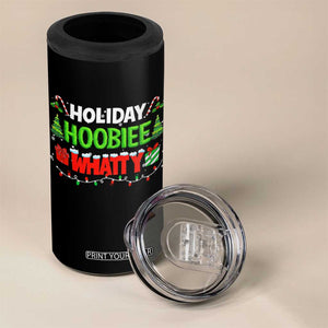 Holiday Hoobie Whatty 4 in 1 Can Cooler Tumbler Funny Christmas Movie TS10 Print Your Wear