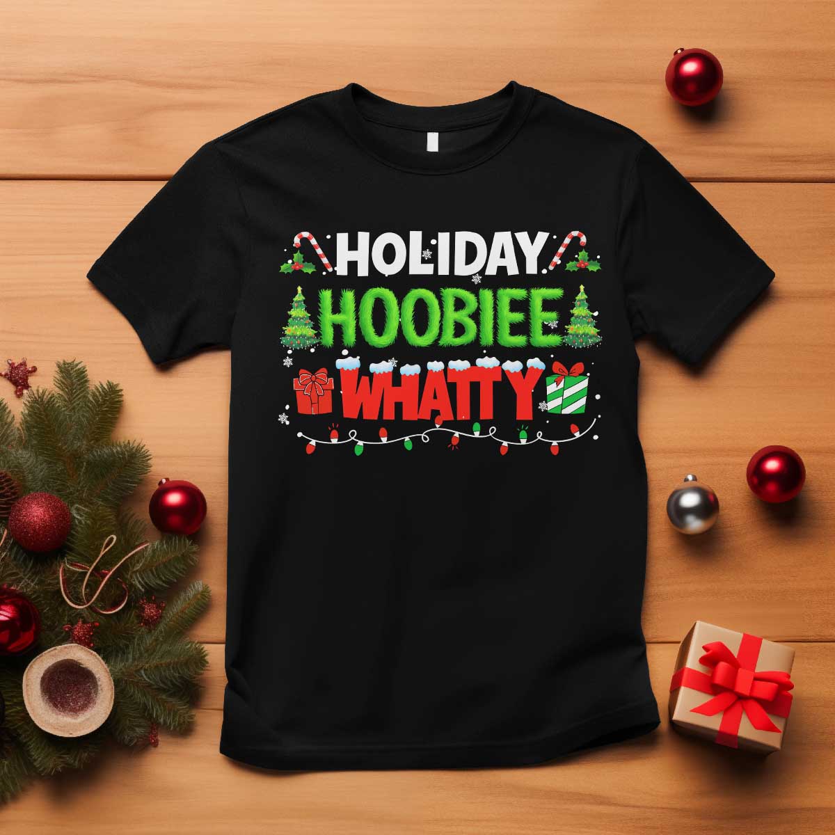 Holiday Hoobie Whatty T Shirt Funny Christmas Movie TS10 Black Print Your Wear