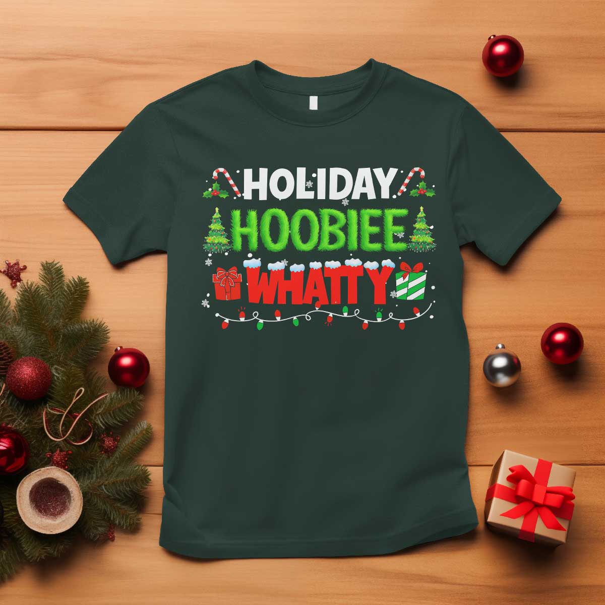 Holiday Hoobie Whatty T Shirt Funny Christmas Movie TS10 Dark Forest Green Print Your Wear