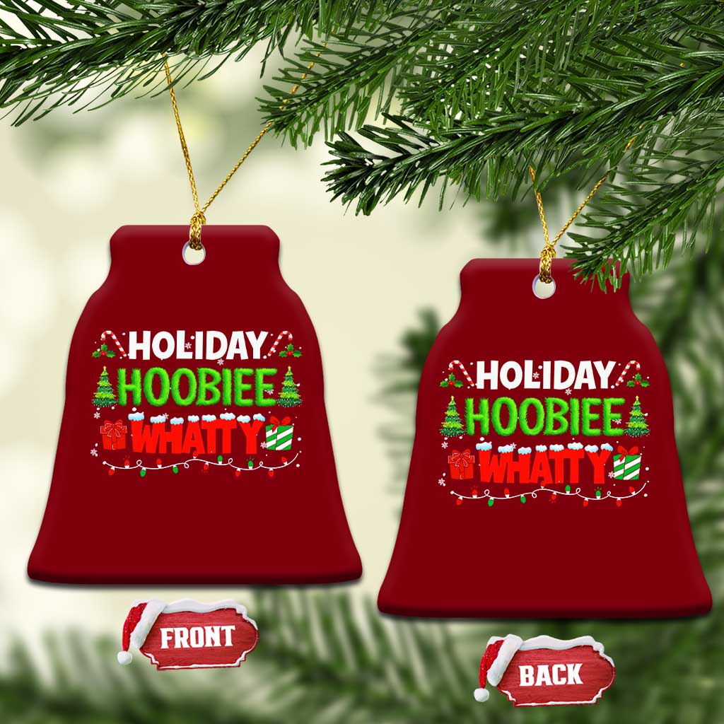 Holiday Hoobie Whatty Ceramic Ornament Funny Christmas Movie TS10 Print Your Wear