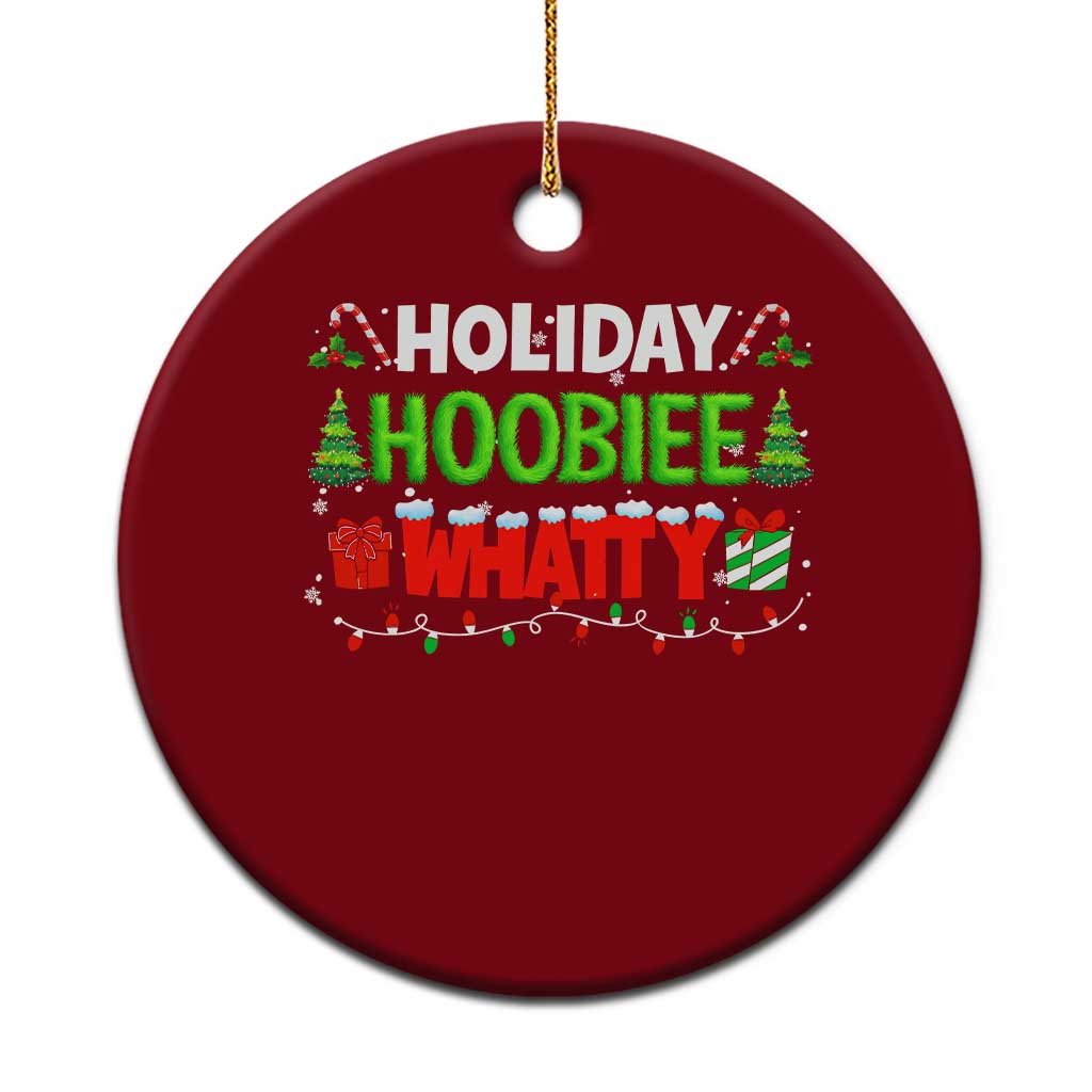 Holiday Hoobie Whatty Ceramic Ornament Funny Christmas Movie TS10 1pc Red Print Your Wear