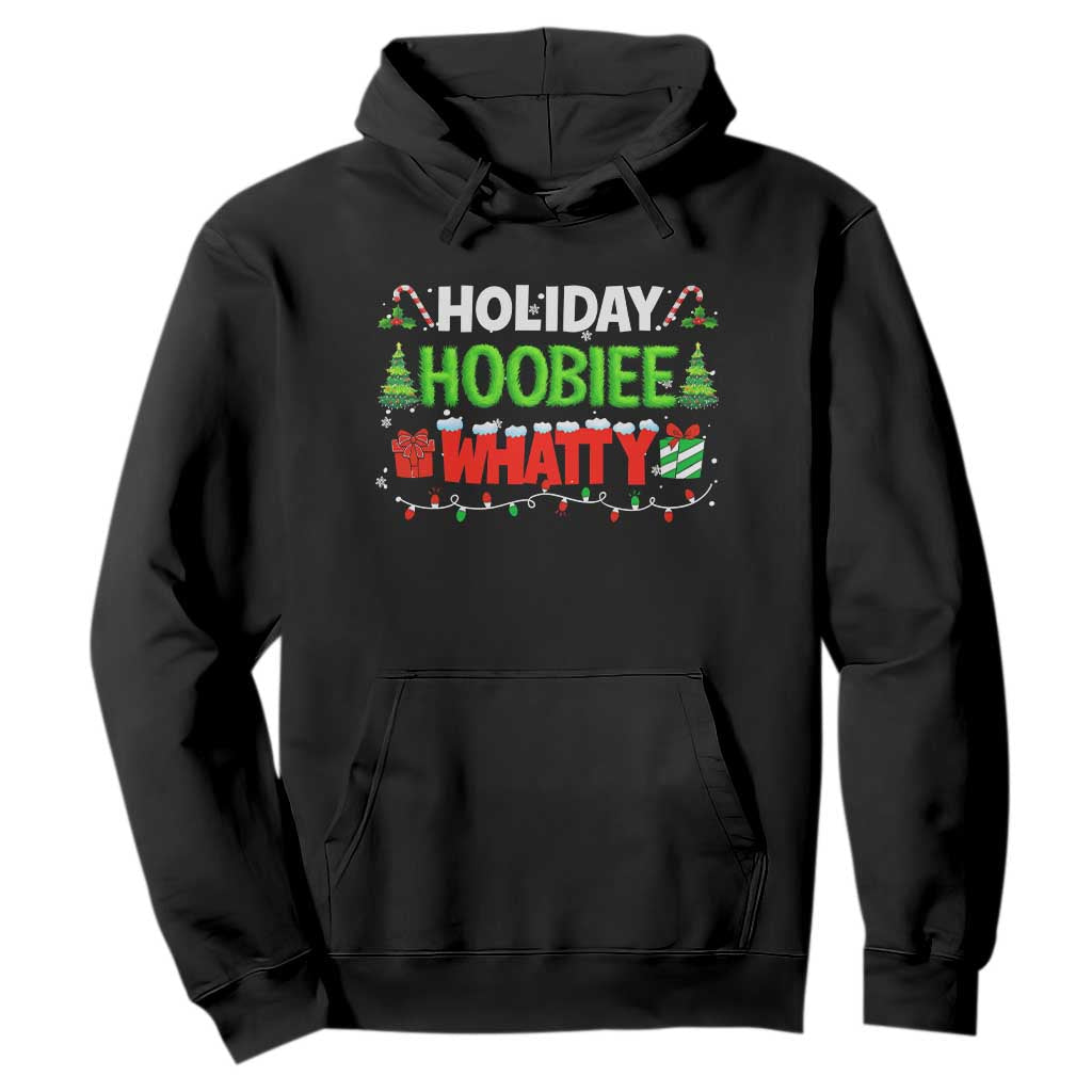 Holiday Hoobie Whatty Hoodie Funny Christmas Movie TS10 Black Print Your Wear