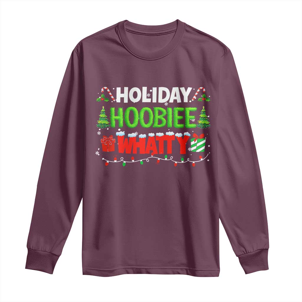 Holiday Hoobie Whatty Long Sleeve Shirt Funny Christmas Movie TS10 Maroon Print Your Wear