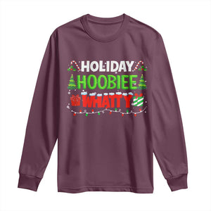 Holiday Hoobie Whatty Long Sleeve Shirt Funny Christmas Movie TS10 Maroon Print Your Wear