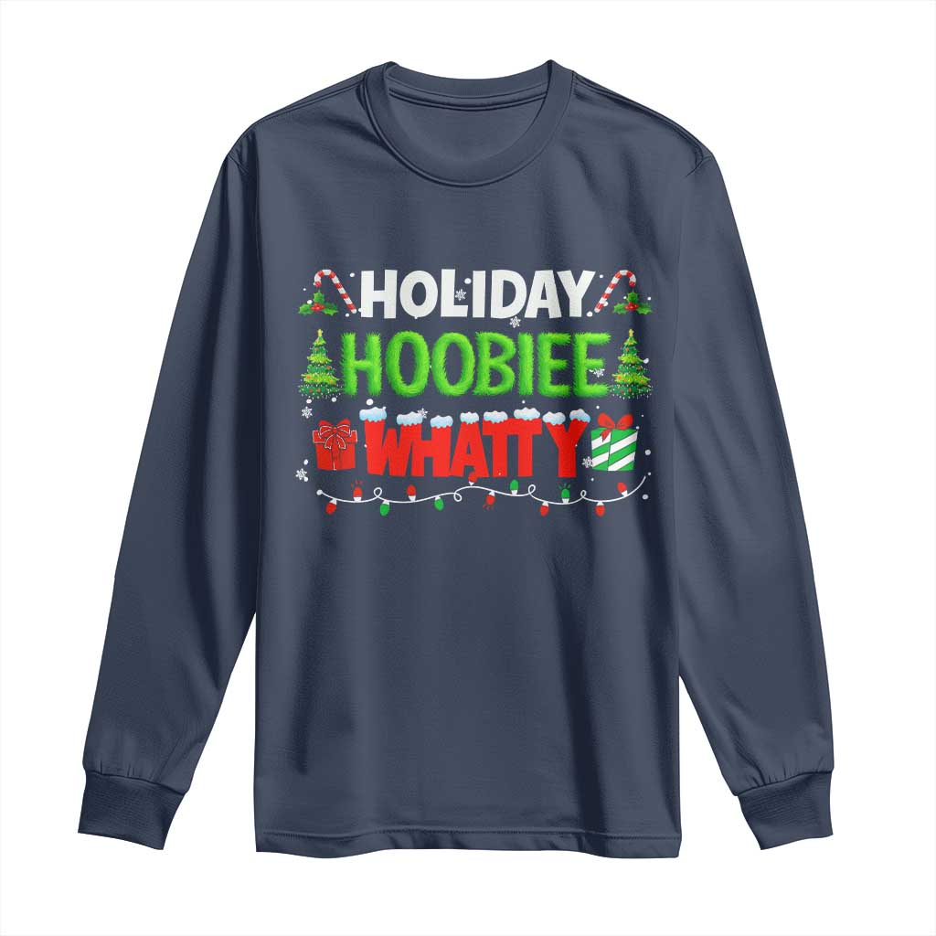 Holiday Hoobie Whatty Long Sleeve Shirt Funny Christmas Movie TS10 Navy Print Your Wear