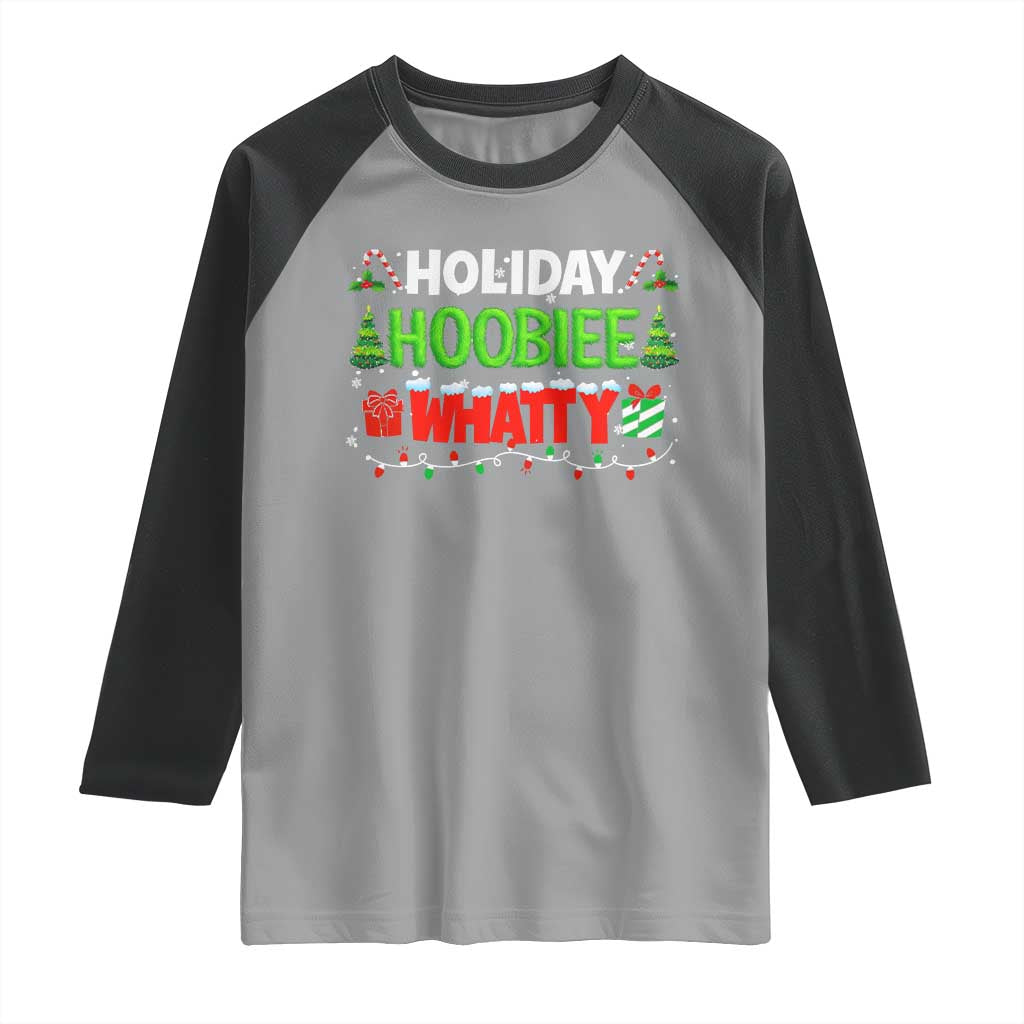 Holiday Hoobie Whatty Raglan Shirt Funny Christmas Movie TS10 Sport Gray Black Print Your Wear