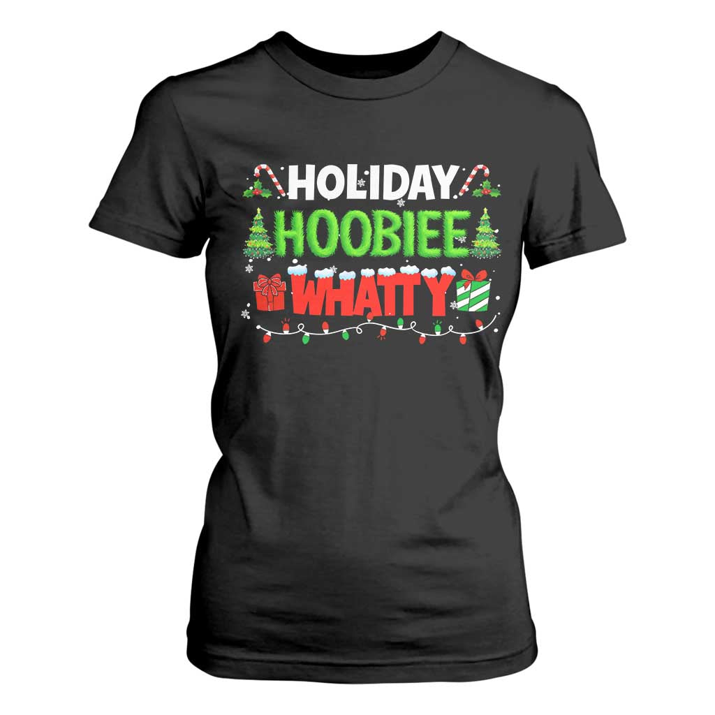 Holiday Hoobie Whatty T Shirt For Women Funny Christmas Movie TS10 Black Print Your Wear