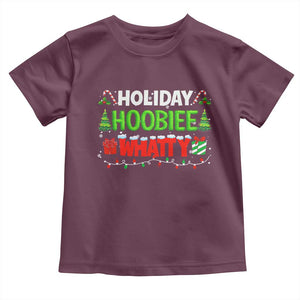 Holiday Hoobie Whatty Toddler T Shirt Funny Christmas Movie TS10 Maroon Print Your Wear