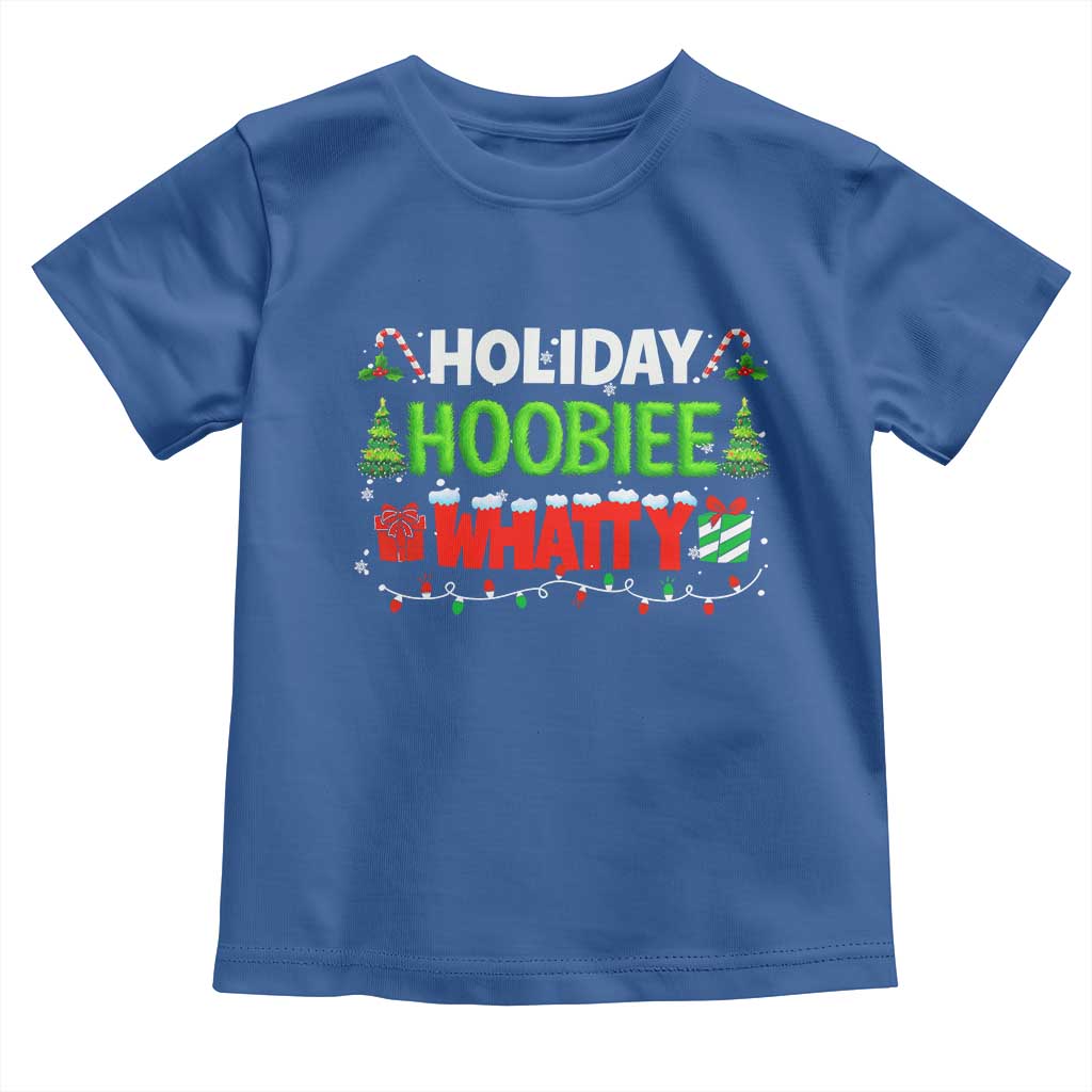 Holiday Hoobie Whatty Toddler T Shirt Funny Christmas Movie TS10 Royal Blue Print Your Wear