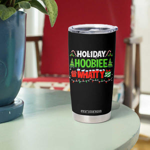 Holiday Hoobie Whatty Tumbler Cup Funny Christmas Movie TS10 Print Your Wear