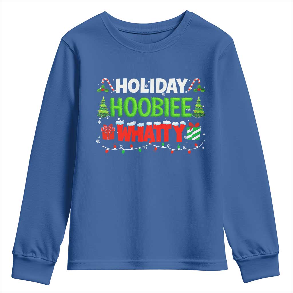 Holiday Hoobie Whatty Youth Sweatshirt Funny Christmas Movie TS10 Royal Blue Print Your Wear