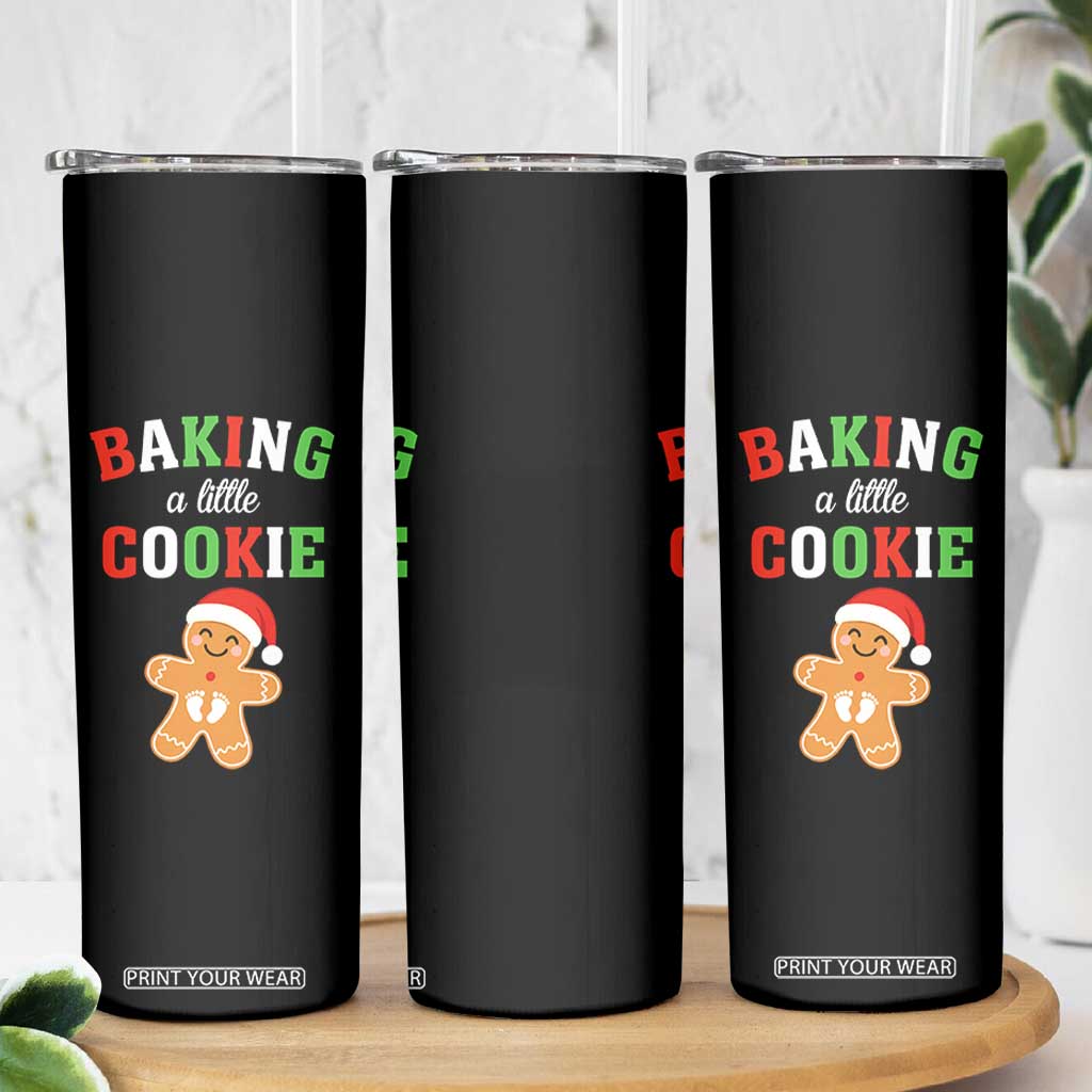 Christmas Pregnant Skinny Tumbler Baking A Little Cookie Maternity Pregnancy Announcement TS10 Print Your Wear