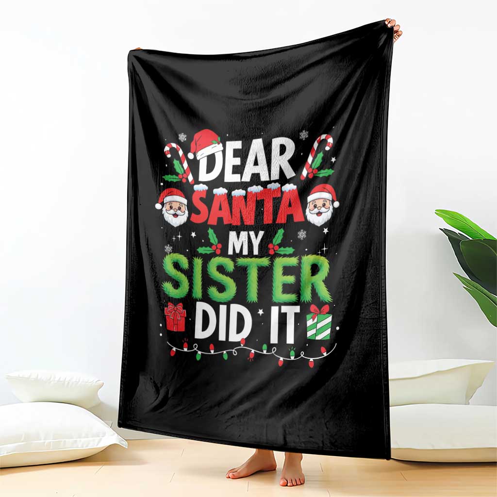 Dear Santa My Sister Did It Funny Christmas Throw Blanket Boys Girls Kids TS10 Print Your Wear