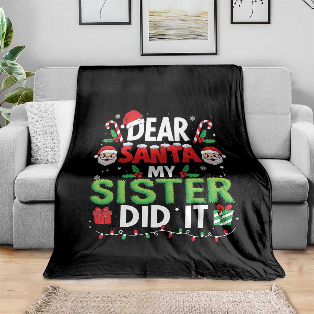 Dear Santa My Sister Did It Funny Christmas Throw Blanket Boys Girls Kids TS10 Print Your Wear