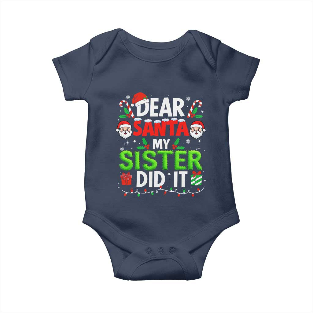 Dear Santa My Sister Did It Funny Christmas Baby Onesie Boys Girls Kids TS10 Navy Print Your Wear