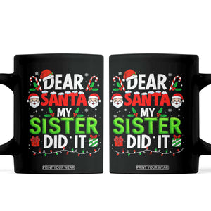 Dear Santa My Sister Did It Funny Christmas Coffee Mug Boys Girls Kids TS10 Black Print Your Wear