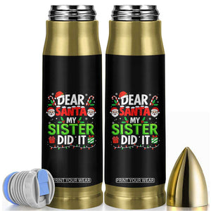 Dear Santa My Sister Did It Funny Christmas Bullet Tumbler Boys Girls Kids TS10 Black Print Your Wear