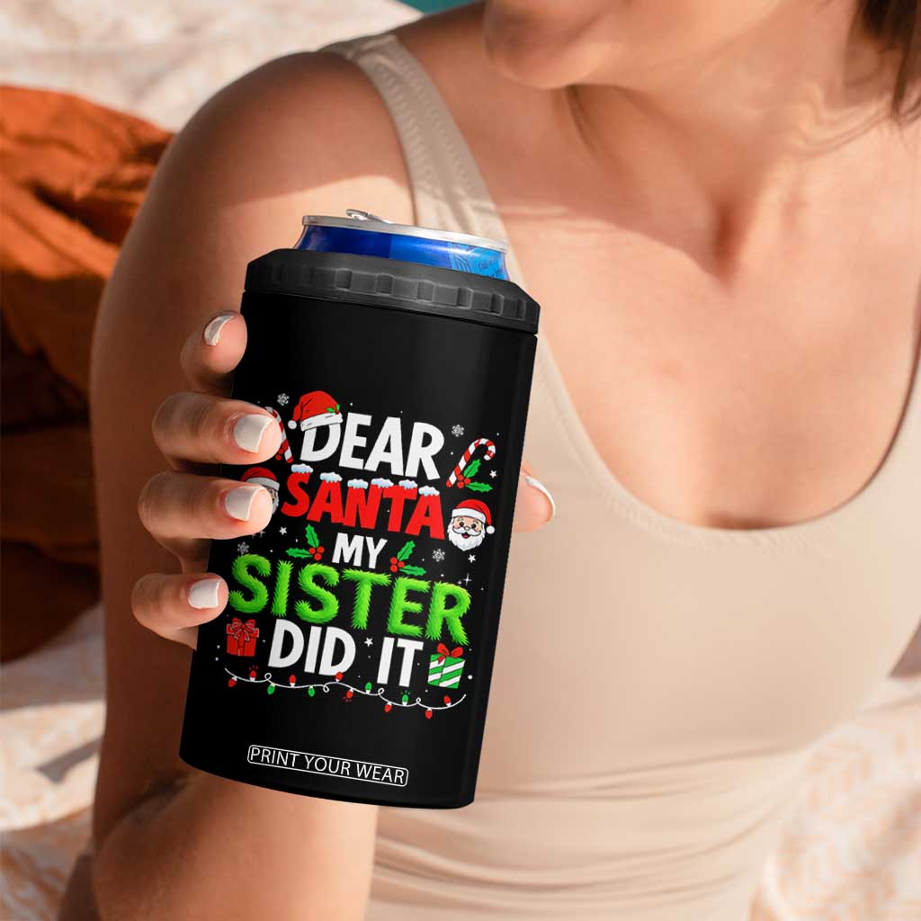 Dear Santa My Sister Did It Funny Christmas 4 in 1 Can Cooler Tumbler Boys Girls Kids TS10 Print Your Wear