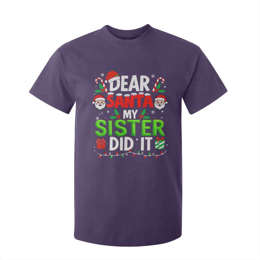 Dear Santa My Sister Did It Funny Christmas T Shirt For Kid Boys Girls Kids - Print Your Wear