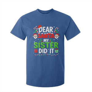 Dear Santa My Sister Did It Funny Christmas T Shirt For Kid Boys Girls Kids TS10 Royal Blue Print Your Wear