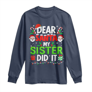 Dear Santa My Sister Did It Funny Christmas Long Sleeve Shirt Boys Girls Kids TS10 Navy Print Your Wear