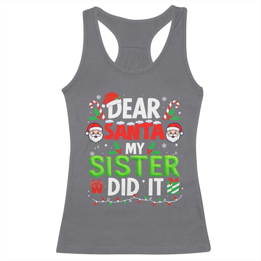 Dear Santa My Sister Did It Funny Christmas Racerback Tank Top Boys Girls Kids TS10 Charcoal Print Your Wear