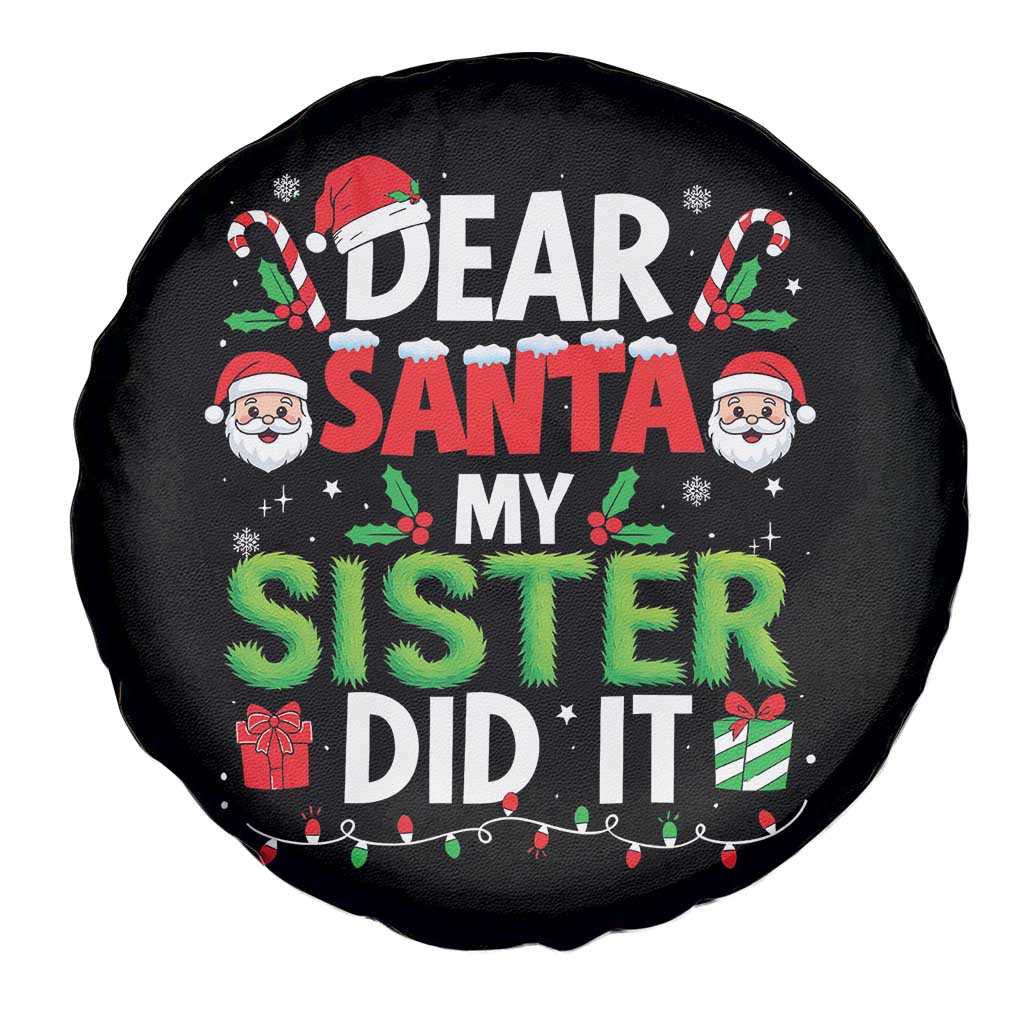 Dear Santa My Sister Did It Funny Christmas Spare Tire Cover Boys Girls Kids TS10 Print Your Wear