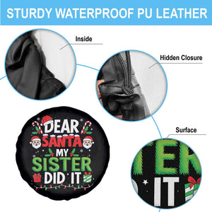 Dear Santa My Sister Did It Funny Christmas Spare Tire Cover Boys Girls Kids TS10 Print Your Wear