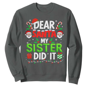 Dear Santa My Sister Did It Funny Christmas Sweatshirt Boys Girls Kids TS10 Dark Heather Print Your Wear