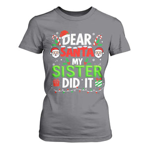 Dear Santa My Sister Did It Funny Christmas T Shirt For Women Boys Girls Kids TS10 Charcoal Print Your Wear