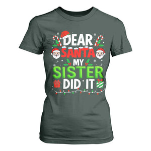 Dear Santa My Sister Did It Funny Christmas T Shirt For Women Boys Girls Kids TS10 Dark Forest Green Print Your Wear