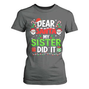 Dear Santa My Sister Did It Funny Christmas T Shirt For Women Boys Girls Kids TS10 Dark Heather Print Your Wear